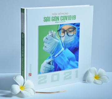 Sài Gòn COVID-19: Cuốn sách ảnh thứ 11 của nhiếp ảnh gia Trần Thế Phong